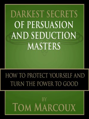 cover image of Darkest Secrets of Persuasion and Seduction Masters